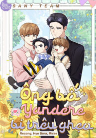 Ông Bố Yandere Bị Trêu Ghẹo